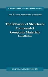 bokomslag The Behavior of Structures Composed of Composite Materials