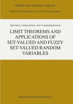 bokomslag Limit Theorems and Applications of Set-Valued and Fuzzy Set-Valued Random Variables