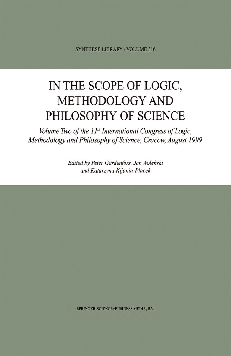 In the Scope of Logic, Methodology and Philosophy of Science 1