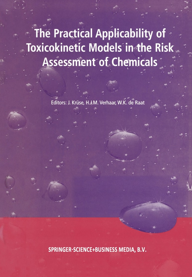Practical Applicability of Toxicokinetic Models in the Risk Assessment of Chemicals
