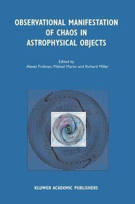 Observational Manifestation of Chaos in Astrophysical Objects 1