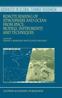 bokomslag Remote Sensing of Atmosphere and Ocean from Space: Models, Instruments and Techniques