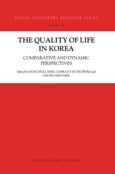 Doh Chull Shin, Conrad P. Rutkowski, Chong-Min Park - Quality of Life in Korea, Inbunden