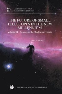 bokomslag Future of Small Telescopes in the New Millennium