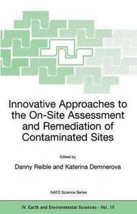bokomslag Innovative Approaches to the On-Site Assessment and Remediation of Contaminated Sites