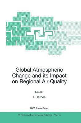 Global Atmospheric Change and its Impact on Regional Air Quality 1