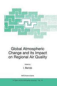 bokomslag Global Atmospheric Change and its Impact on Regional Air Quality