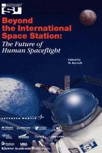 bokomslag Beyond the International Space Station: The Future of Human Spaceflight