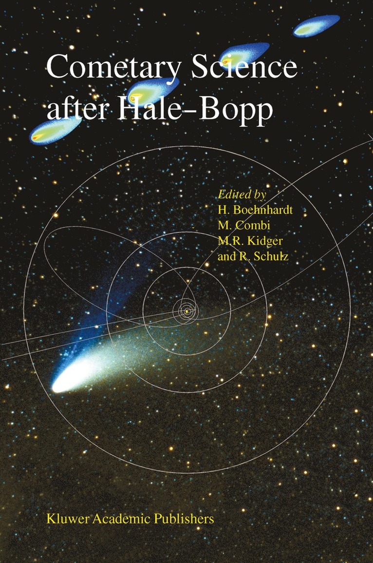 H. Bohnhardt, Hermann Böhnhardt, Michael Combi, Mark R. Kidger, Rita Schulz, Hermann Bvhnhardt - Cometary Science after Hale-Bopp, Inbunden
