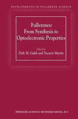 bokomslag Fullerenes: From Synthesis to Optoelectronic Properties