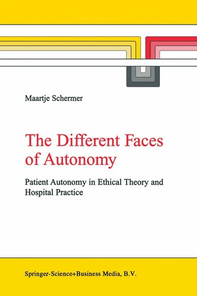 M. Schermer - Different Faces of Autonomy, Inbunden