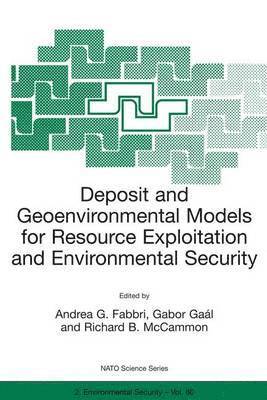 bokomslag Deposit and Geoenvironmental Models for Resource Exploitation and Environmental Security