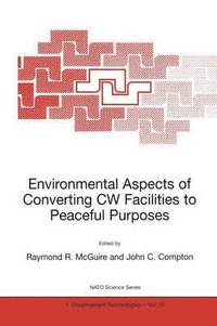 bokomslag Environmental Aspects of Converting CW Facilities to Peaceful Purposes