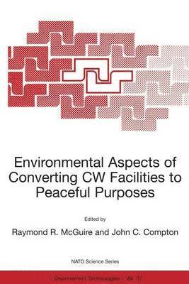 Environmental Aspects of Converting CW Facilities to Peaceful Purposes 1