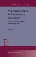 An Institutional Basis for Environmental Stewardship 1