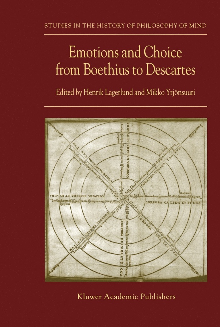 Henrik Lagerlund, Mikko Yrjönsuuri - Emotions and Choice from Boethius to Descartes, Häftad