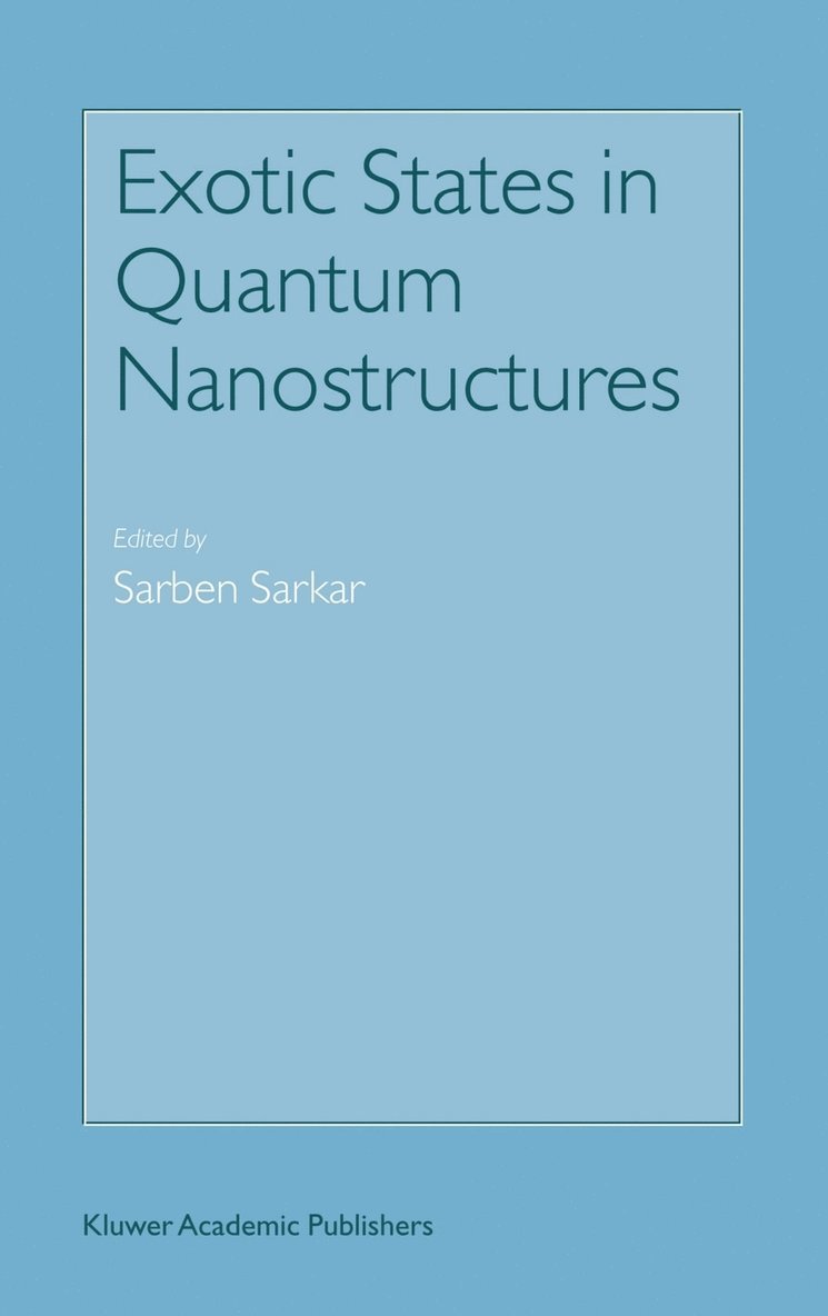 Exotic States in Quantum Nanostructures 1