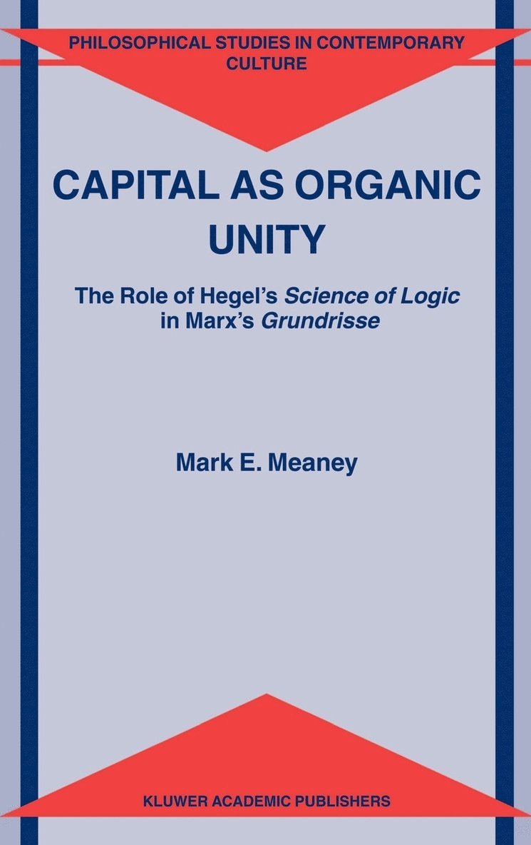 Capital as Organic Unity 1