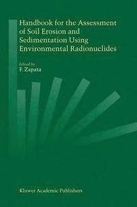 bokomslag Handbook for the Assessment of Soil Erosion and Sedimentation Using Environmental Radionuclides