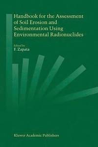 bokomslag Handbook for the Assessment of Soil Erosion and Sedimentation Using Environmental Radionuclides