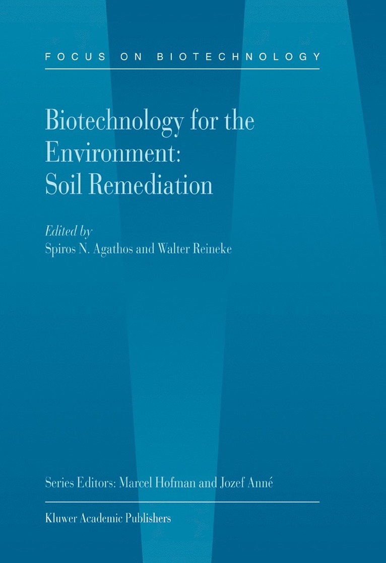 Spiros Agathos, W. Reineke, Walter Reineke - Biotechnology for the Environment: Soil Remediation, Inbunden