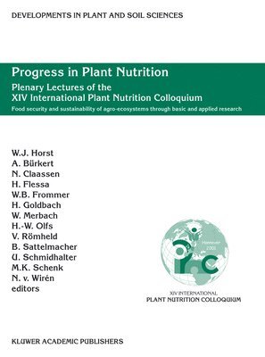 Progress in Plant Nutrition: Plenary Lectures of the XIV International Plant Nutrition Colloquium 1