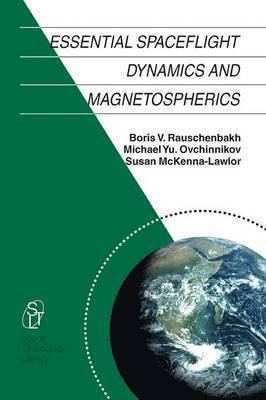 bokomslag Essential Spaceflight Dynamics and Magnetospherics