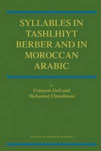 bokomslag Syllables In Tashlhiyt Berber And In Moroccan Arabic