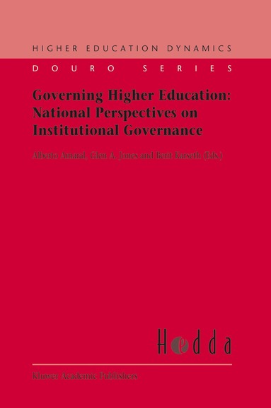 Alberto Amaral, Glen Jones, B. Karseth - Governing Higher Education: National Perspectives on Institutional Governance, Inbunden