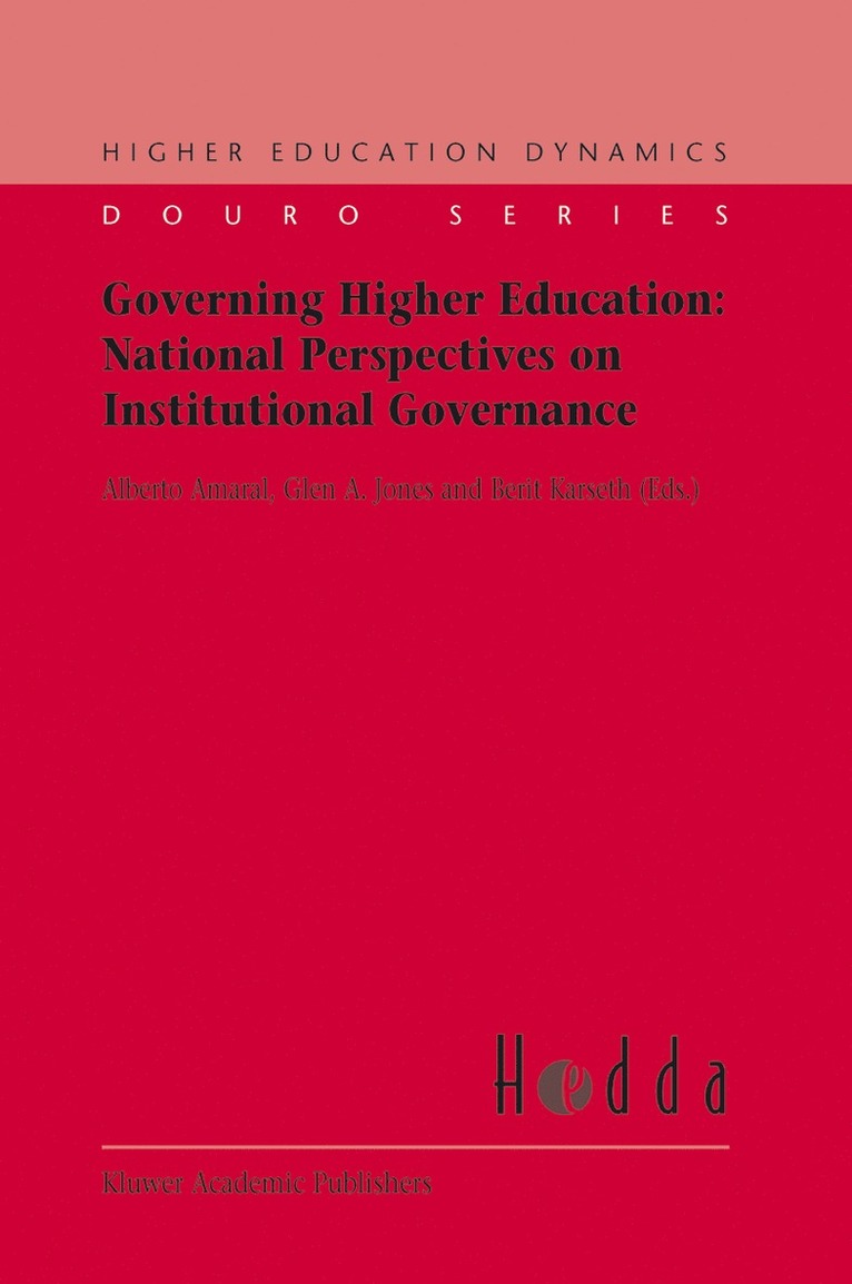 Alberto Amaral, Glen Jones, B. Karseth - Governing Higher Education: National Perspectives on Institutional Governance, Inbunden