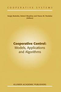 bokomslag Cooperative Control: Models, Applications and Algorithms