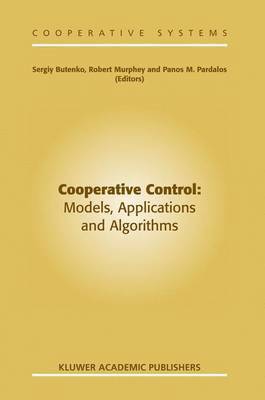 Cooperative Control: Models, Applications and Algorithms 1