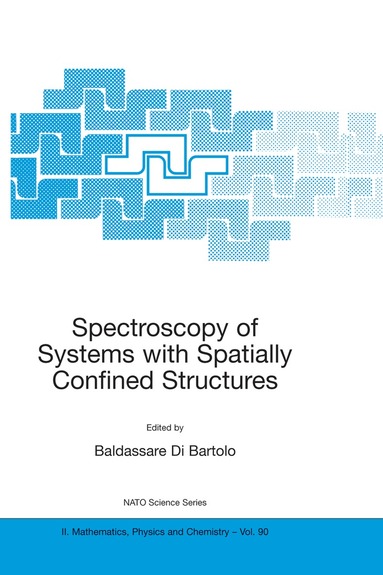 Baldassare di Bartolo - Spectroscopy of Systems with Spatially Confined Structures, Inbunden