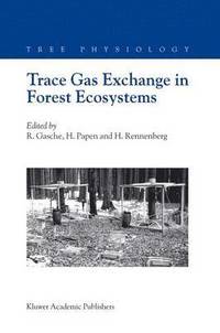 bokomslag Trace Gas Exchange in Forest Ecosystems