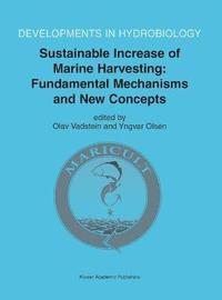 bokomslag Sustainable Increase of Marine Harvesting: Fundamental Mechanisms and New Concepts