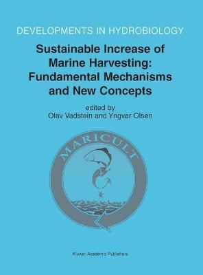 Sustainable Increase of Marine Harvesting: Fundamental Mechanisms and New Concepts 1