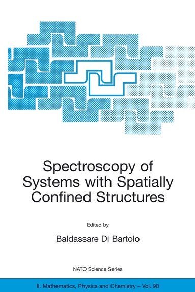 Baldassare di Bartolo - Spectroscopy of Systems with Spatially Confined Structures, Häftad