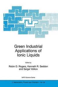 bokomslag Green Industrial Applications of Ionic Liquids