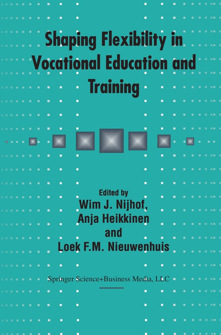 Shaping Flexibility in Vocational Education and Training 1