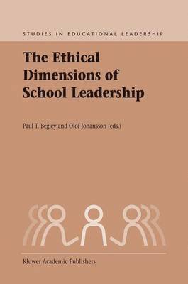 The Ethical Dimensions of School Leadership 1