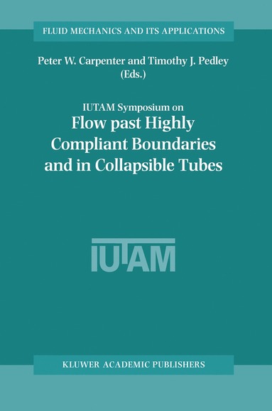 bokomslag Flow Past Highly Compliant Boundaries and in Collapsible Tubes