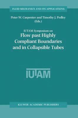 Flow Past Highly Compliant Boundaries and in Collapsible Tubes 1