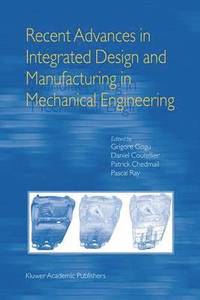 bokomslag Recent Advances in Integrated Design and Manufacturing in Mechanical Engineering