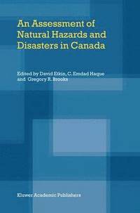 bokomslag An Assessment of Natural Hazards and Disasters in Canada