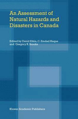 bokomslag An Assessment of Natural Hazards and Disasters in Canada