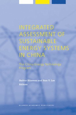 Integrated Assessment of Sustainable Energy Systems in China, The China Energy Technology Program 1