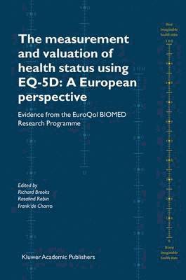 bokomslag The Measurement and Valuation of Health Status Using EQ-5D: A European Perspective