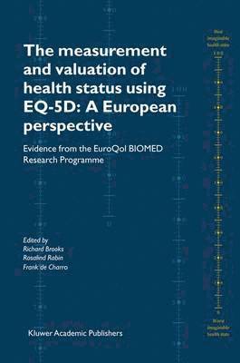Measurement and Valuation of Health Status Using EQ-5D: A European Perspective 1