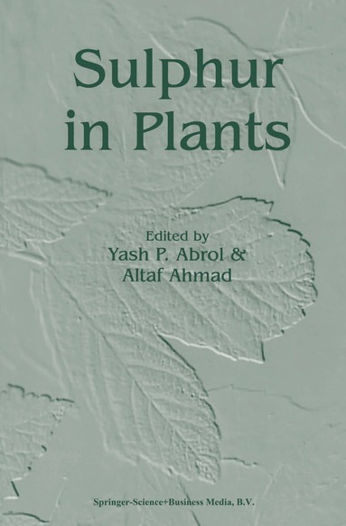 Y.P. Abrol, A. Ahmad - Sulphur in Plants, Inbunden