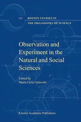 Observation and Experiment in the Natural and Social Sciences 1